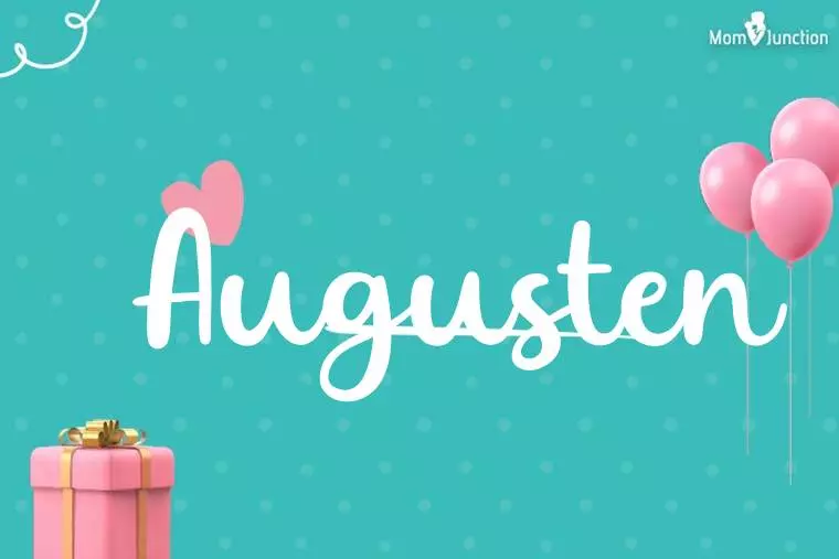 Augusten Birthday Wallpaper