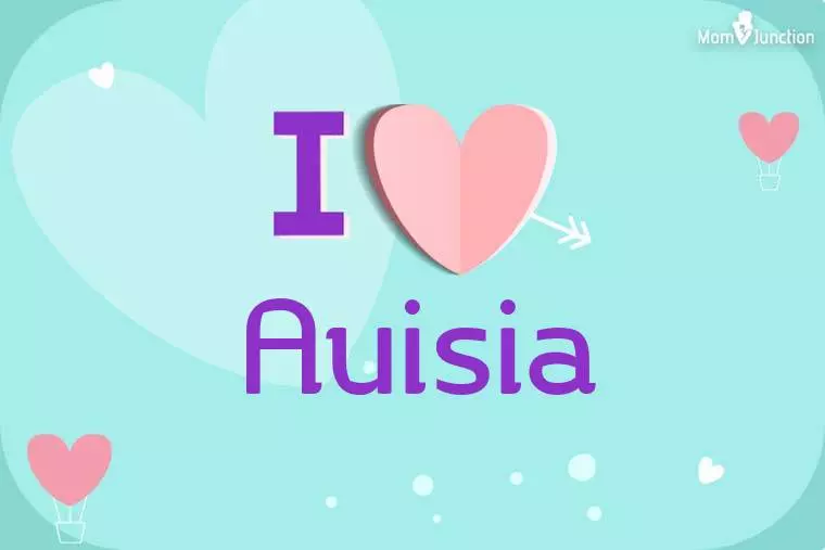 I Love Auisia Wallpaper