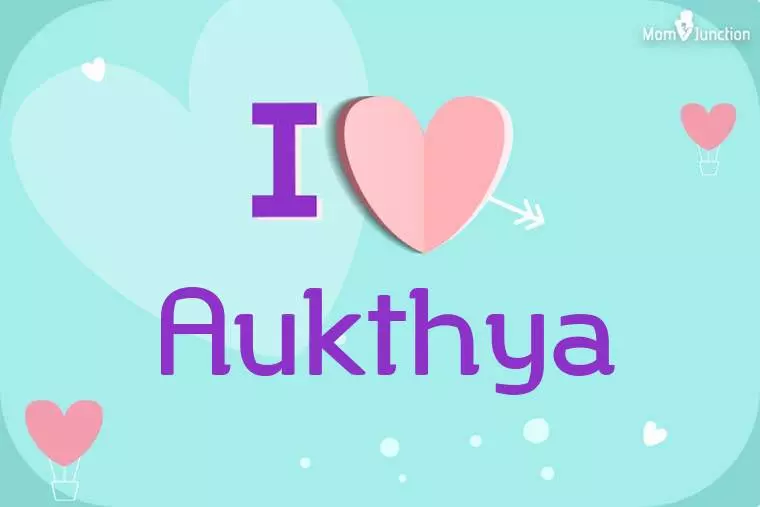 I Love Aukthya Wallpaper