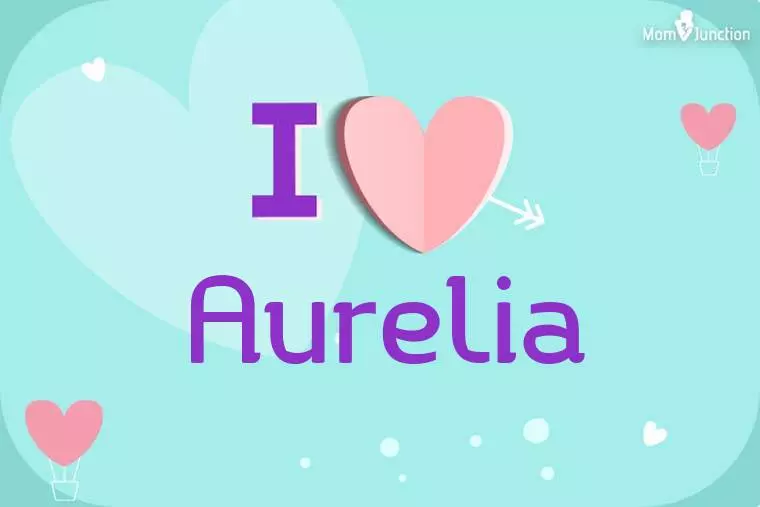 I Love Aurelia Wallpaper