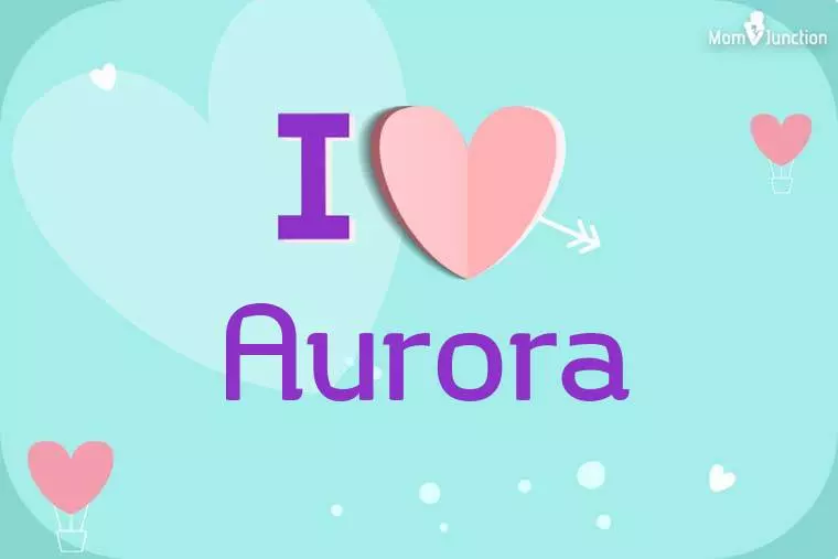 I Love Aurora Wallpaper