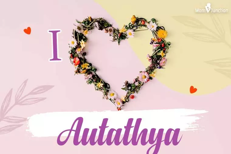 I Love Autathya Wallpaper