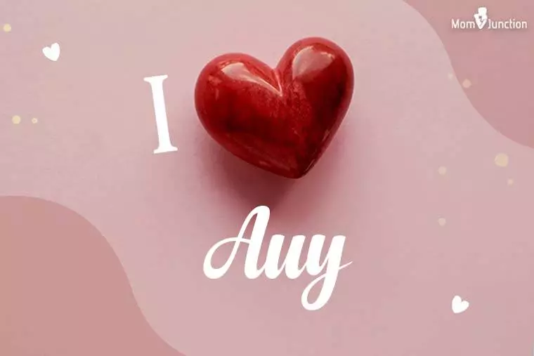 I Love Auy Wallpaper