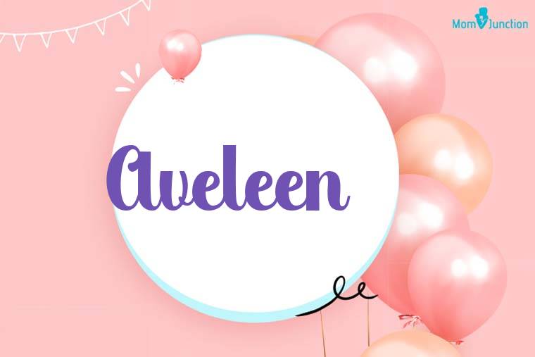 Aveleen Birthday Wallpaper