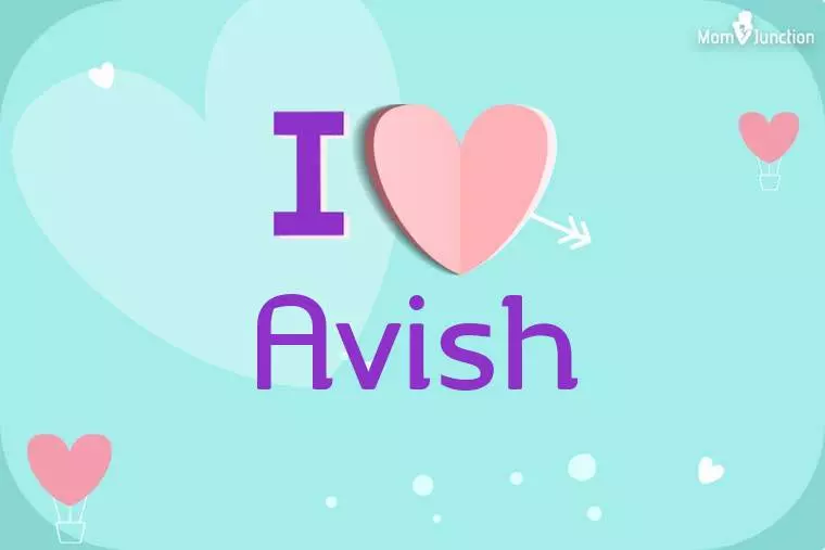 I Love Avish Wallpaper