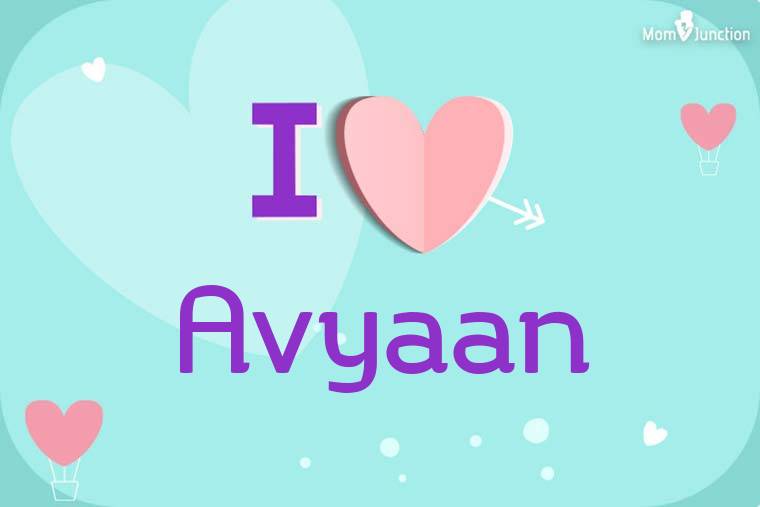 I Love Avyaan Wallpaper