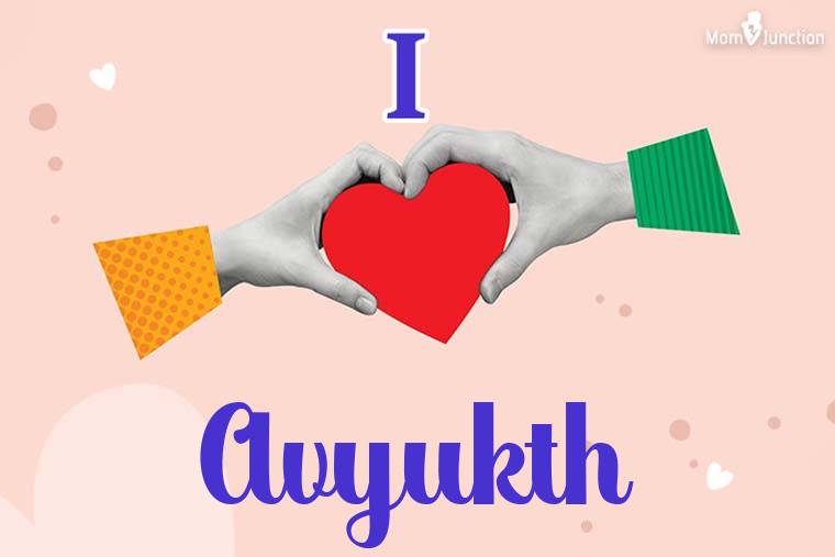 I Love Avyukth Wallpaper
