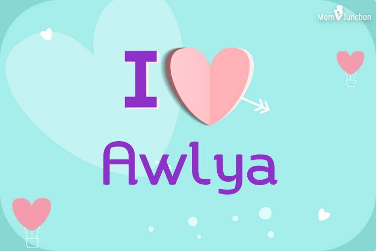 I Love Awlya Wallpaper