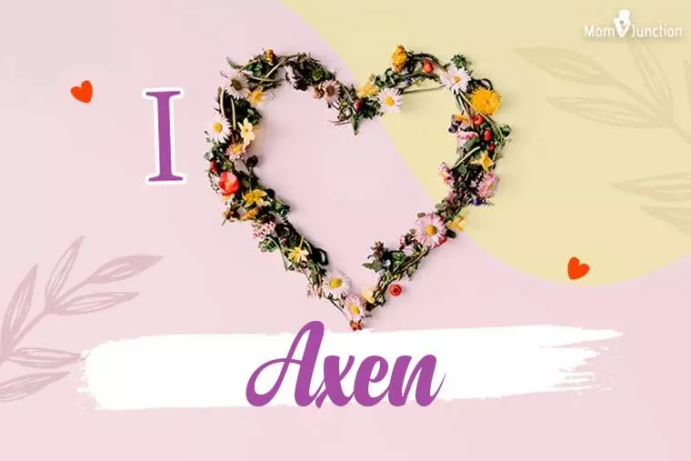 I Love Axen Wallpaper