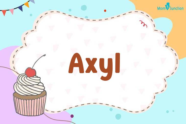 Axyl Birthday Wallpaper