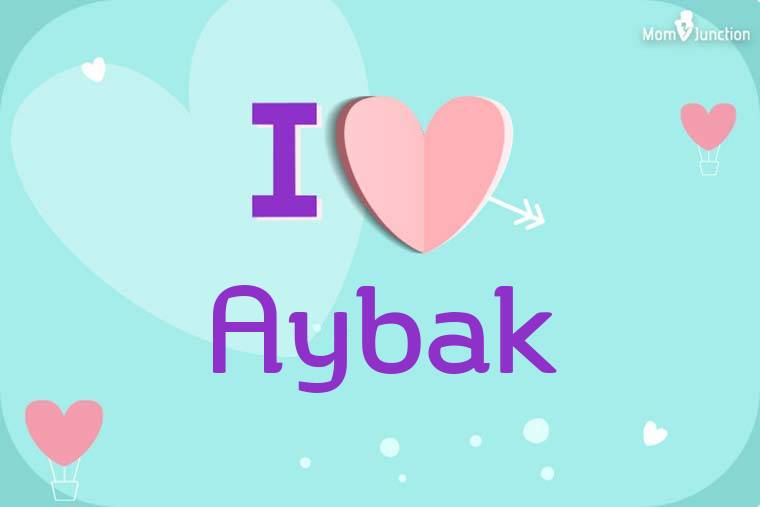 I Love Aybak Wallpaper