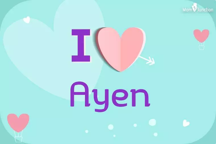 I Love Ayen Wallpaper