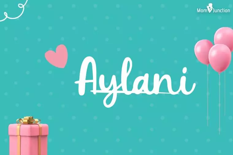 Aylani Birthday Wallpaper