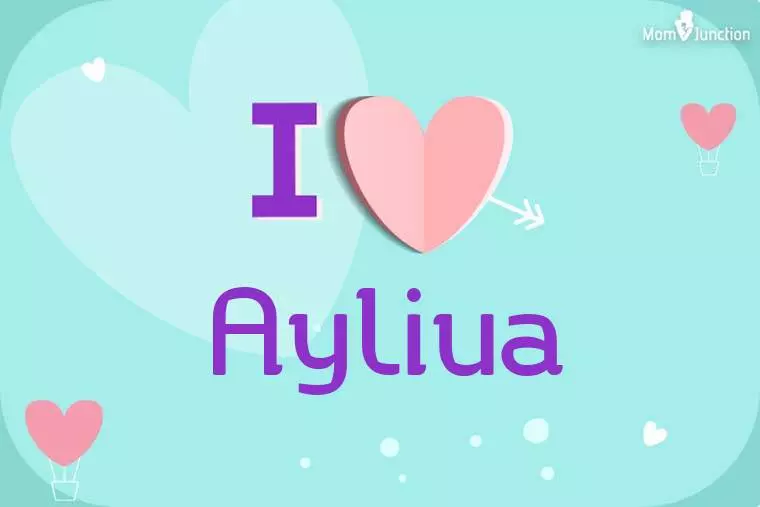 I Love Ayliua Wallpaper