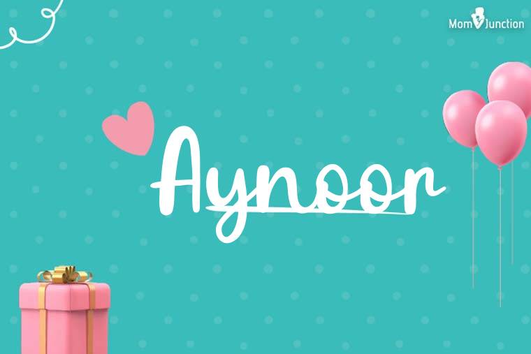 Aynoor Birthday Wallpaper