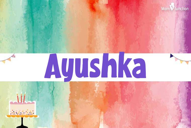 Ayushka Birthday Wallpaper