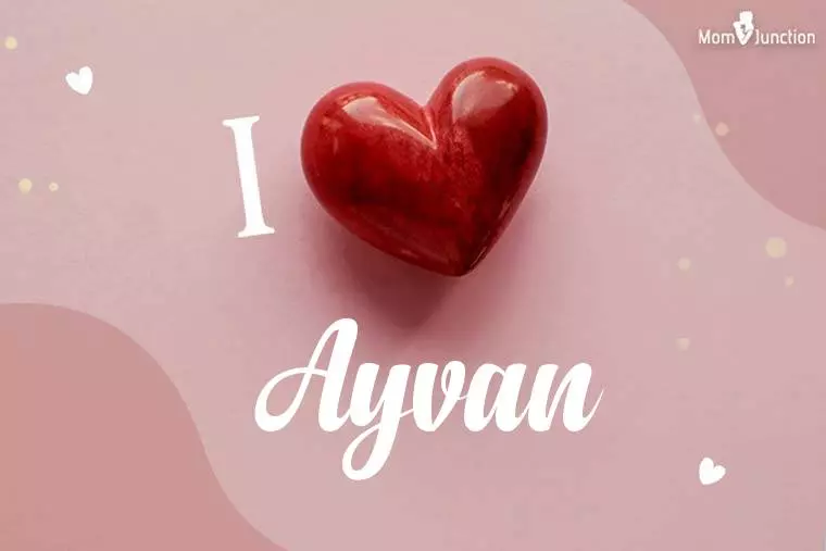 I Love Ayvan Wallpaper