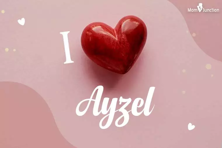 I Love Ayzel Wallpaper