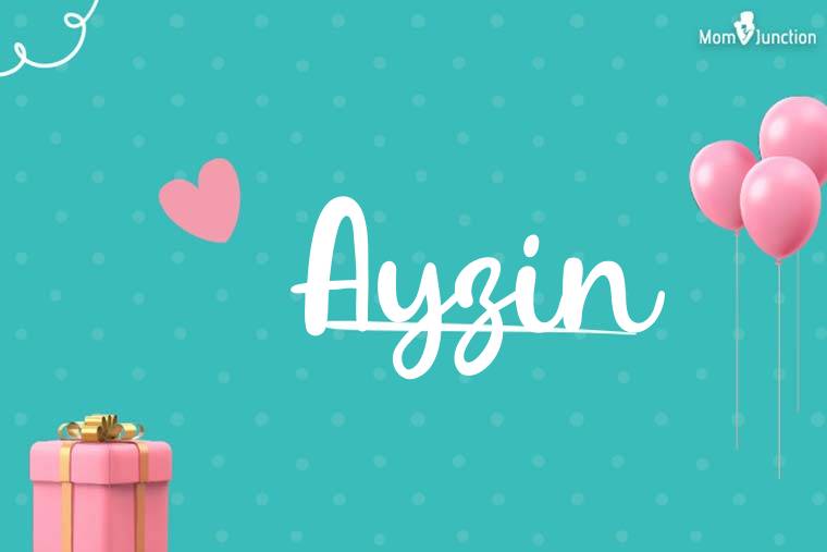 Ayzin Birthday Wallpaper