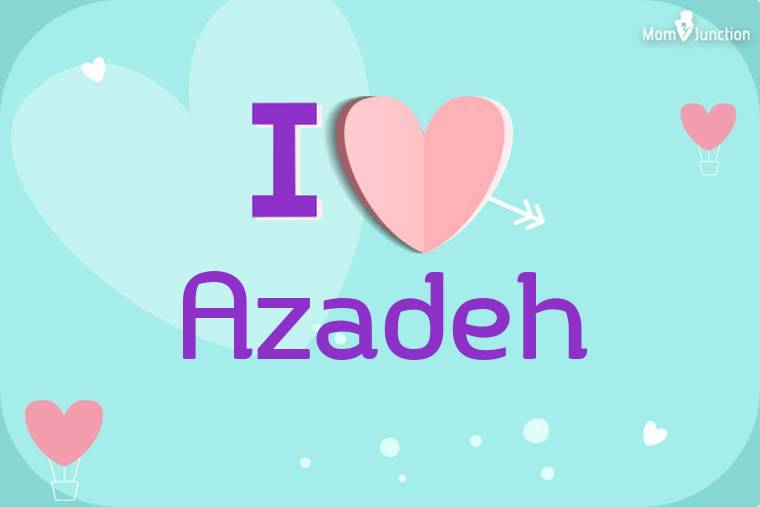I Love Azadeh Wallpaper