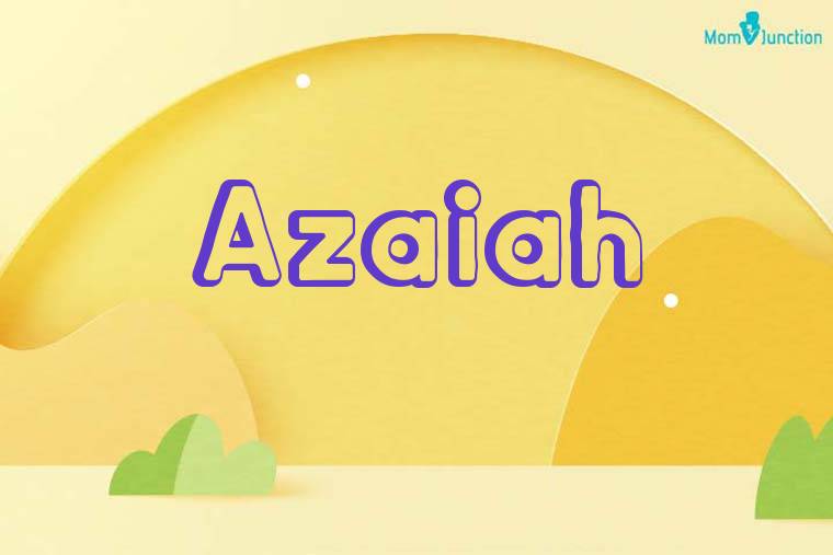 Azaiah 3D Wallpaper