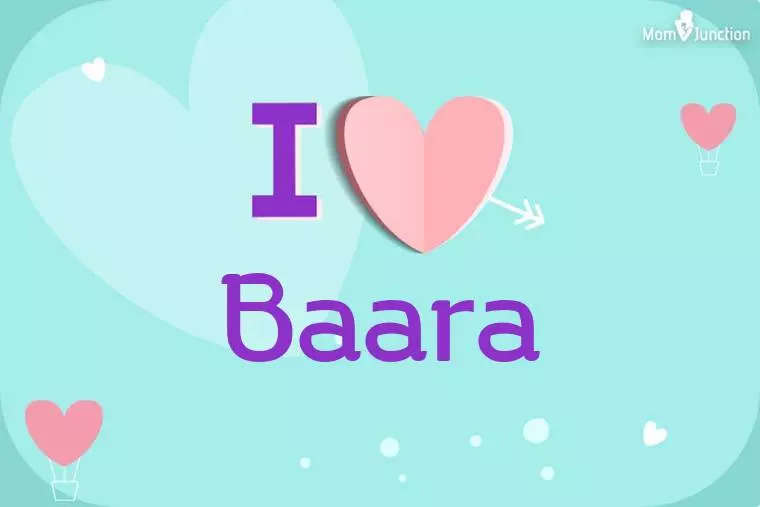 I Love Baara Wallpaper