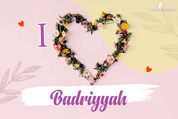 I Love Badriyyah Wallpaper