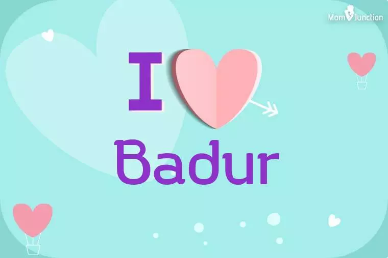 I Love Badur Wallpaper