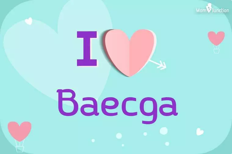 I Love Baecga Wallpaper