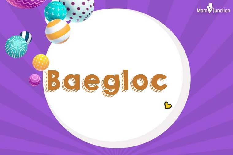 Baegloc 3D Wallpaper