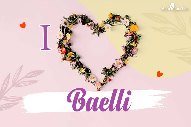 I Love Baelli Wallpaper