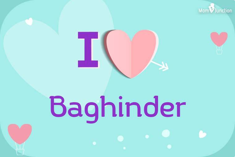 I Love Baghinder Wallpaper