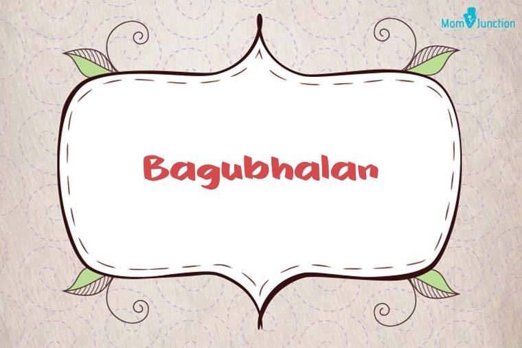 Bagubhalan Stylish Wallpaper