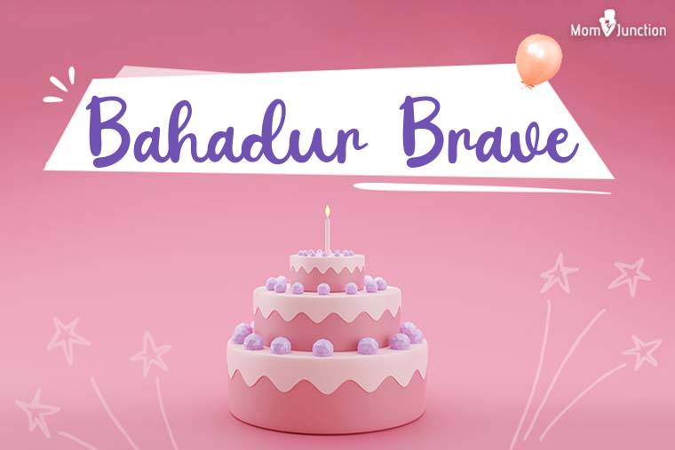 Bahadur Brave Birthday Wallpaper