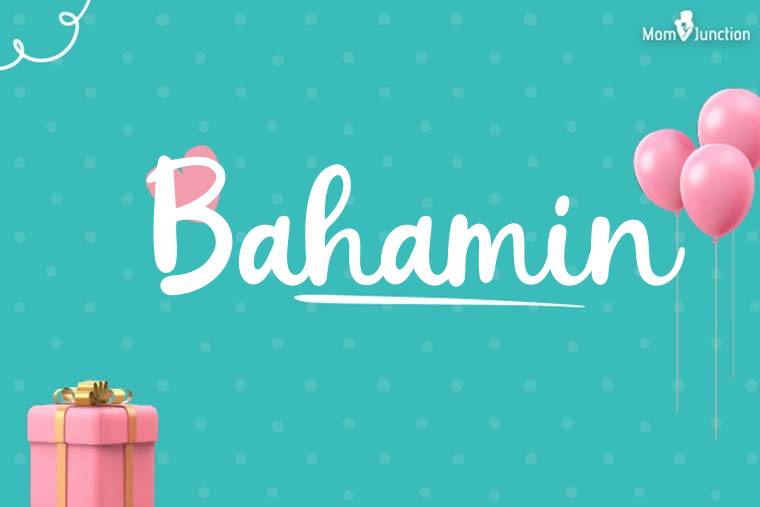 Bahamin Birthday Wallpaper