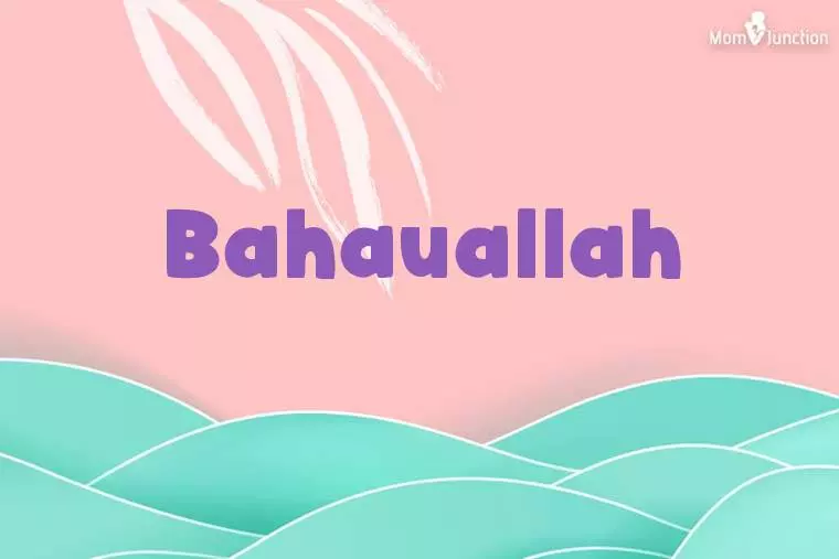 Bahauallah Stylish Wallpaper