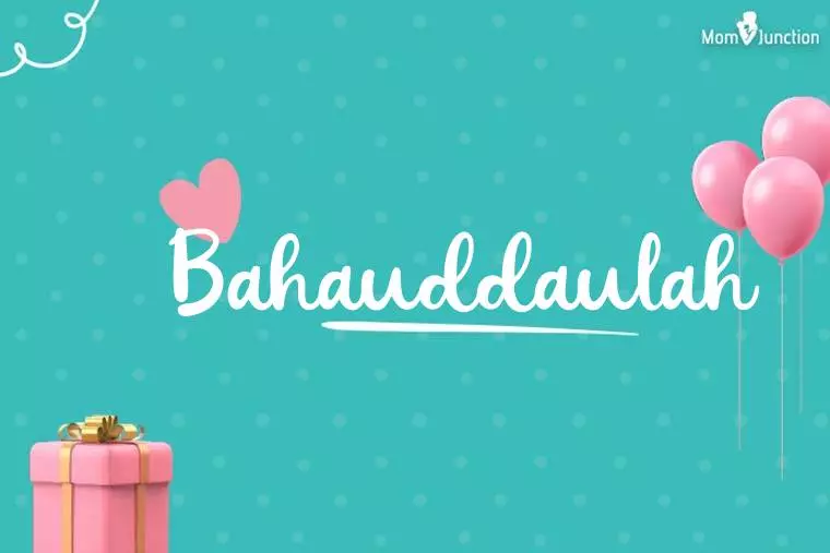 Bahauddaulah Birthday Wallpaper