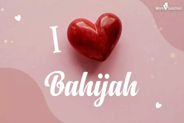 I Love Bahijah Wallpaper