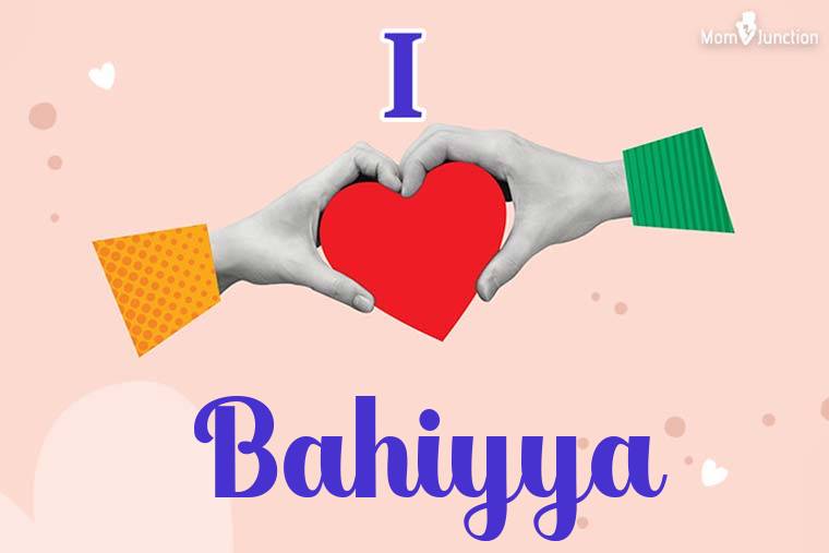 I Love Bahiyya Wallpaper