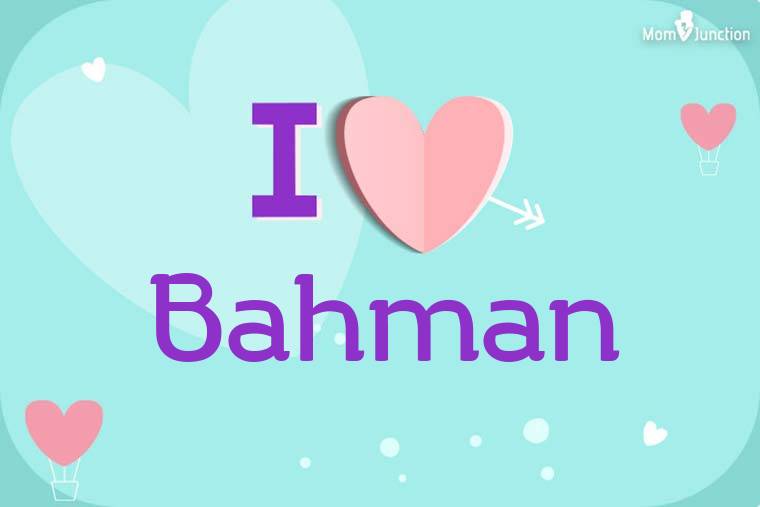 I Love Bahman Wallpaper