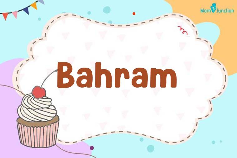 Bahram Birthday Wallpaper