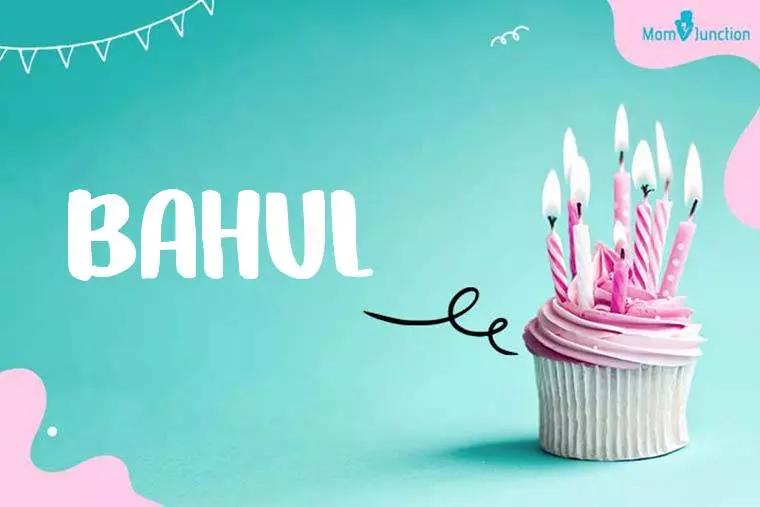 Bahul Birthday Wallpaper