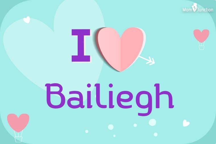 I Love Bailiegh Wallpaper