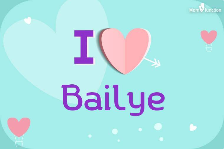 I Love Bailye Wallpaper