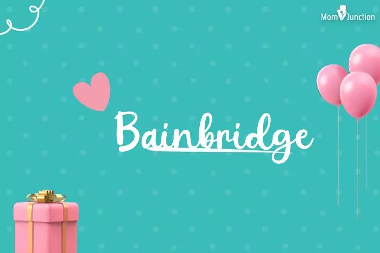 Bainbridge Birthday Wallpaper