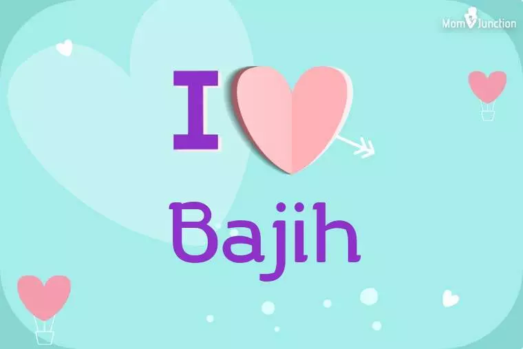 I Love Bajih Wallpaper