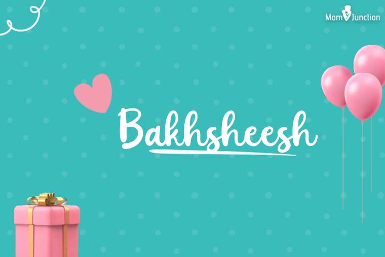 Bakhsheesh Birthday Wallpaper