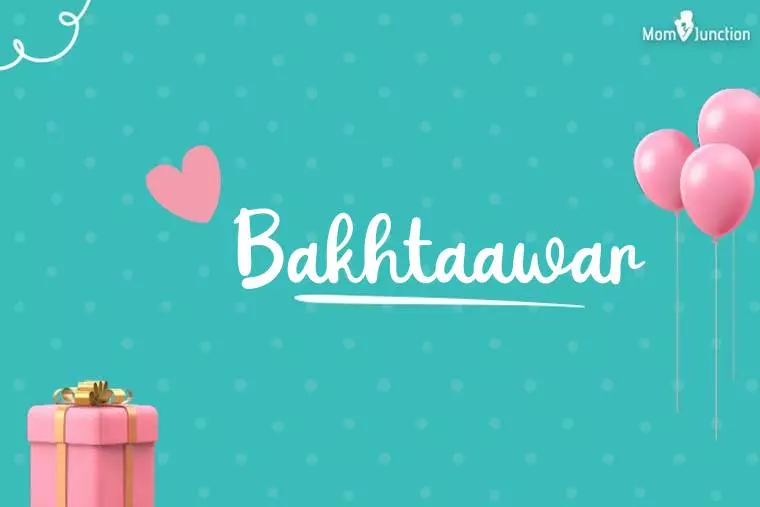 Bakhtaawar Birthday Wallpaper