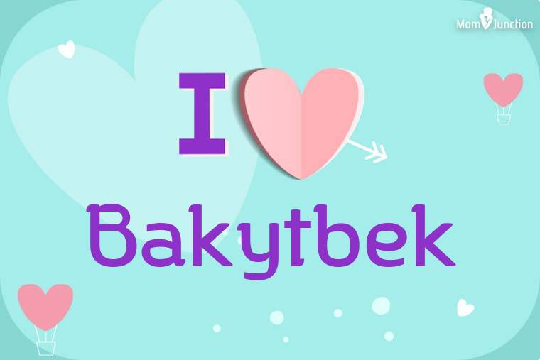 I Love Bakytbek Wallpaper
