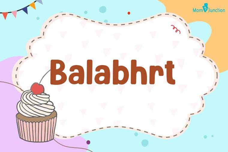Balabhrt Birthday Wallpaper